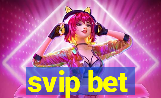 svip bet